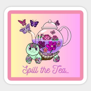 Spill the Tea Turtle Sticker